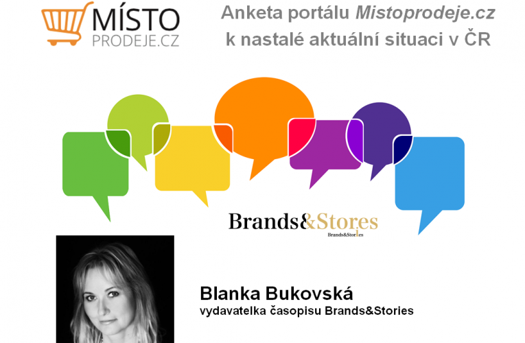 Anketa k nastalé situaci v ČR – Blanka Bukovská, Brands&Stories
